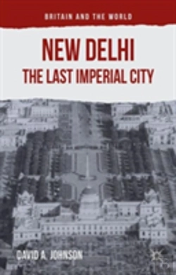Bertrand.pt - New Delhi: The Last Imperial City