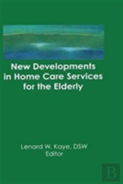 New Developments In Home Care Services For The Elderly