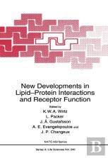 New Developments In Lipid-Protein Interactions And Receptor Function