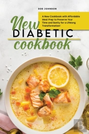 New Diabetic Cookbook:  A New Cookbook W