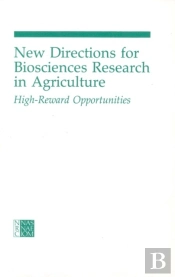 New Directions For Biosciences Research In Agriculture