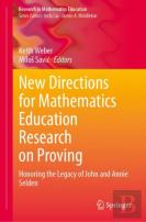 New Directions For Mathematics Education Research On Proving