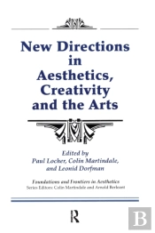 New Directions In Aesthetics, Creativity And The Arts