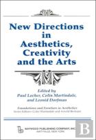 New Directions In Aesthetics, Creativity And The Arts