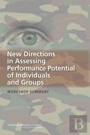 New Directions In Assessing Performance Potential Of Individuals And Groups