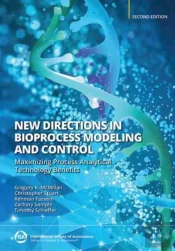 New Directions In Bioprocess Modeling And Control