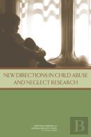 New Directions In Child Abuse And Neglect Research