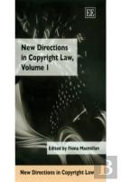New Directions In Copyright Law, Volume 1