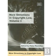 New Directions In Copyright Law, Volume 2