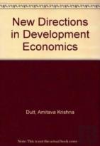 New Directions In Development Economics