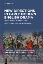 New Directions In Early Modern English Drama