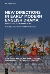 New Directions In Early Modern English Drama