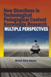 New Directions In Technological Pedagogical Content Knowledge Research