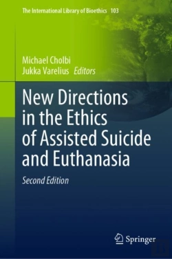 Bertrand.pt - New Directions In The Ethics Of Assisted Suicide And Euthanasia