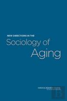 New Directions In The Sociology Of Aging