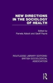 New Directions In The Sociology Of Health