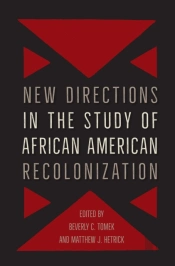 New Directions In The Study Of African American Recolonization