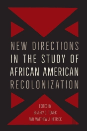 New Directions In The Study Of African American Recolonization