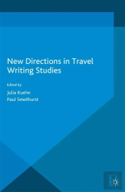 New Directions In Travel Writing Studies