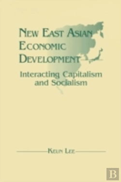 Bertrand.pt - New East Asian Economic Development: The Interaction Of Capitalism And Socialism