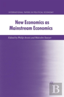 New Economics As Mainstream Economics