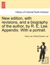 New Edition, With Revisions, And A Biogr