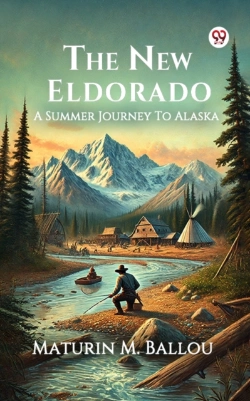 Bertrand.pt - New Eldorado A Summer Journey To Alaska