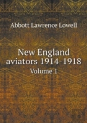 New England Aviators 1914-1918 Volume 1