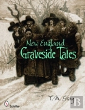New England Graveside Tales