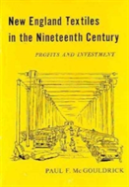 New England Textiles In The Nineteenth Century