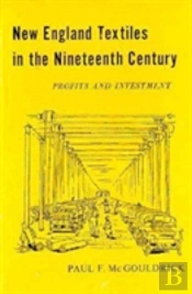 New England Textiles In The Nineteenth Century