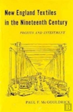 Bertrand.pt - New England Textiles In The Nineteenth Century