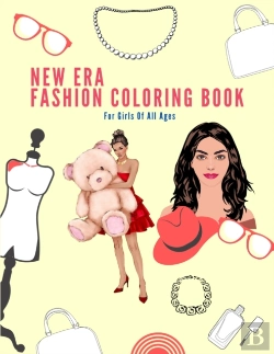 Bertrand.pt - New Era Fashion Coloring Book For Girls Of All Ages