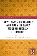 New Essays On History And Form In Early Modern English Literature