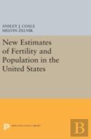 New Estimates Of Fertility And Population In The United States