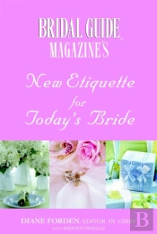 New Etiquette For Today'S Bride