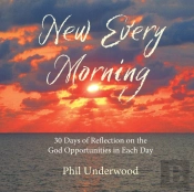 New Every Morning: 30 Days Of Reflection