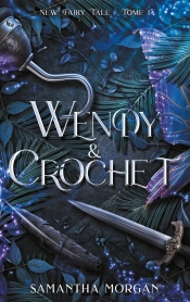 New Fairy Tale Tome 1 : Wendy & Crochet