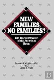 New Families, No Families?