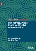 New Fathers, Mental Health And Digital Communication