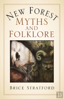 Bertrand.pt - New Forest Myths And Folklore