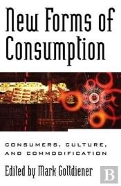 New Forms Of Consumption