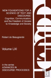 New Foundations For A Science Of Text And Discourse