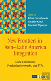 New Frontiers In Asia-Latin America Integration