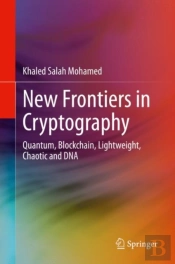 New Frontiers In Cryptography
