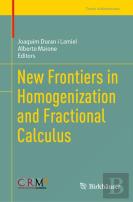 New Frontiers In Homogenization And Fractional Calculus