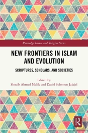 New Frontiers In Islam And Evolution