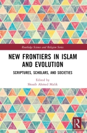 New Frontiers In Islam And Evolution