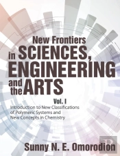 New Frontiers In Sciences, Engineering And The Arts