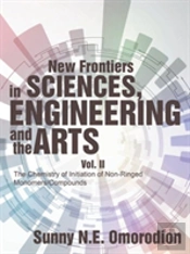 New Frontiers In Sciences, Engineering And The Arts